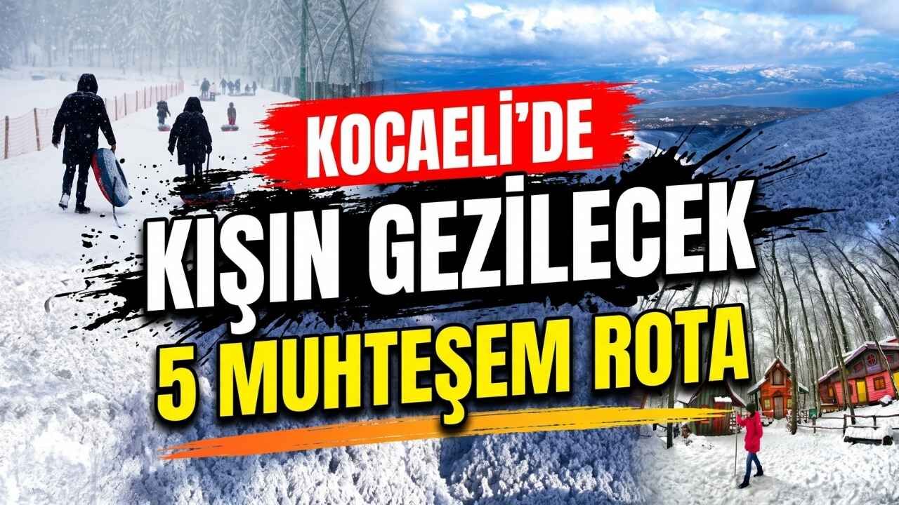 Kocaeli’de Kışın Gezilecek Yerler: Karla Kaplı 5 Muhteşem Rota