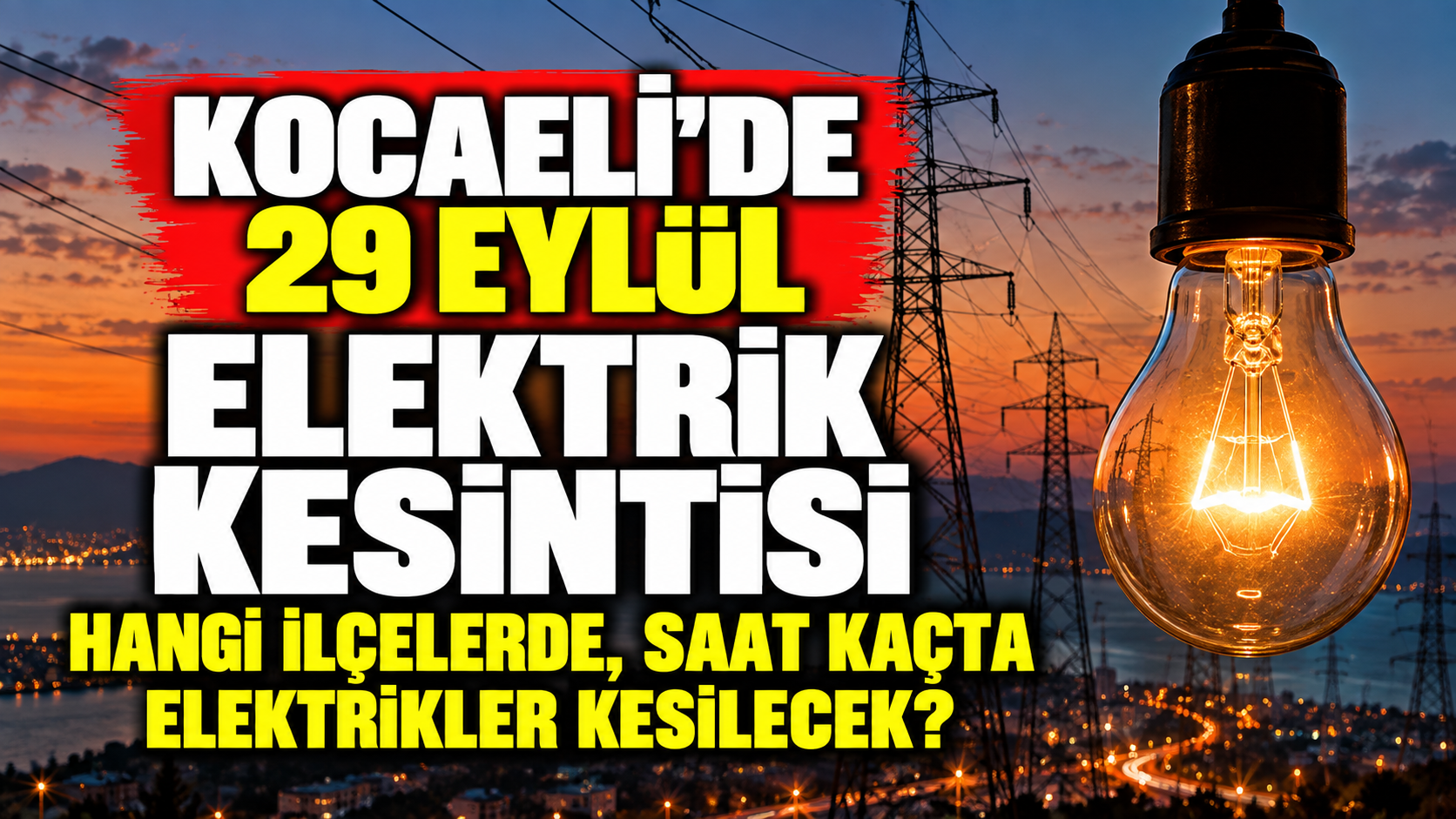 Kocaeli’de 29 Eylül elektrik kesintisi: Hangi ilçelerde, saat kaçta elektrikler kesilecek?