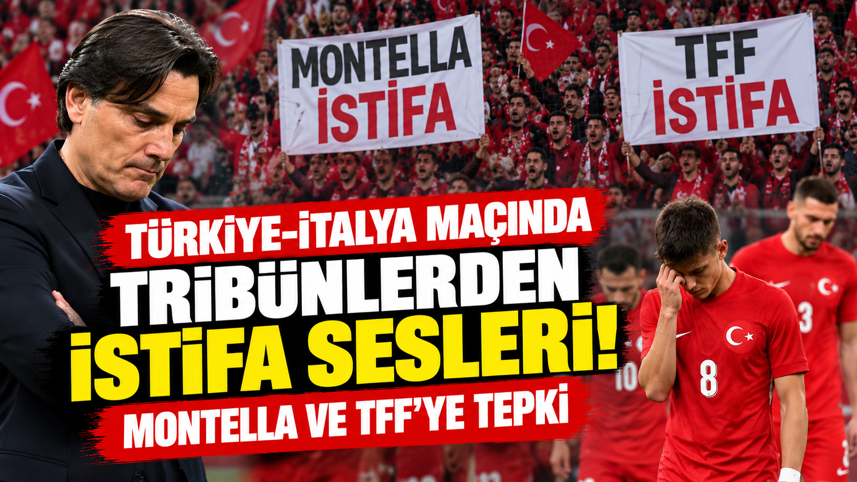 Türkiye-İtalya maçında tribünlerden istifa sesleri! Montella ve TFF'ye tepki