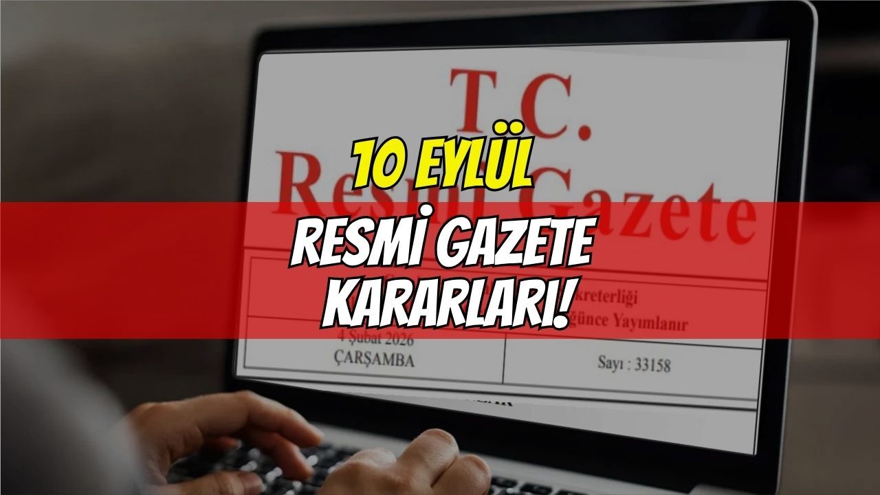 Resmi Gazete'de Bugün:10 Eylül 2026