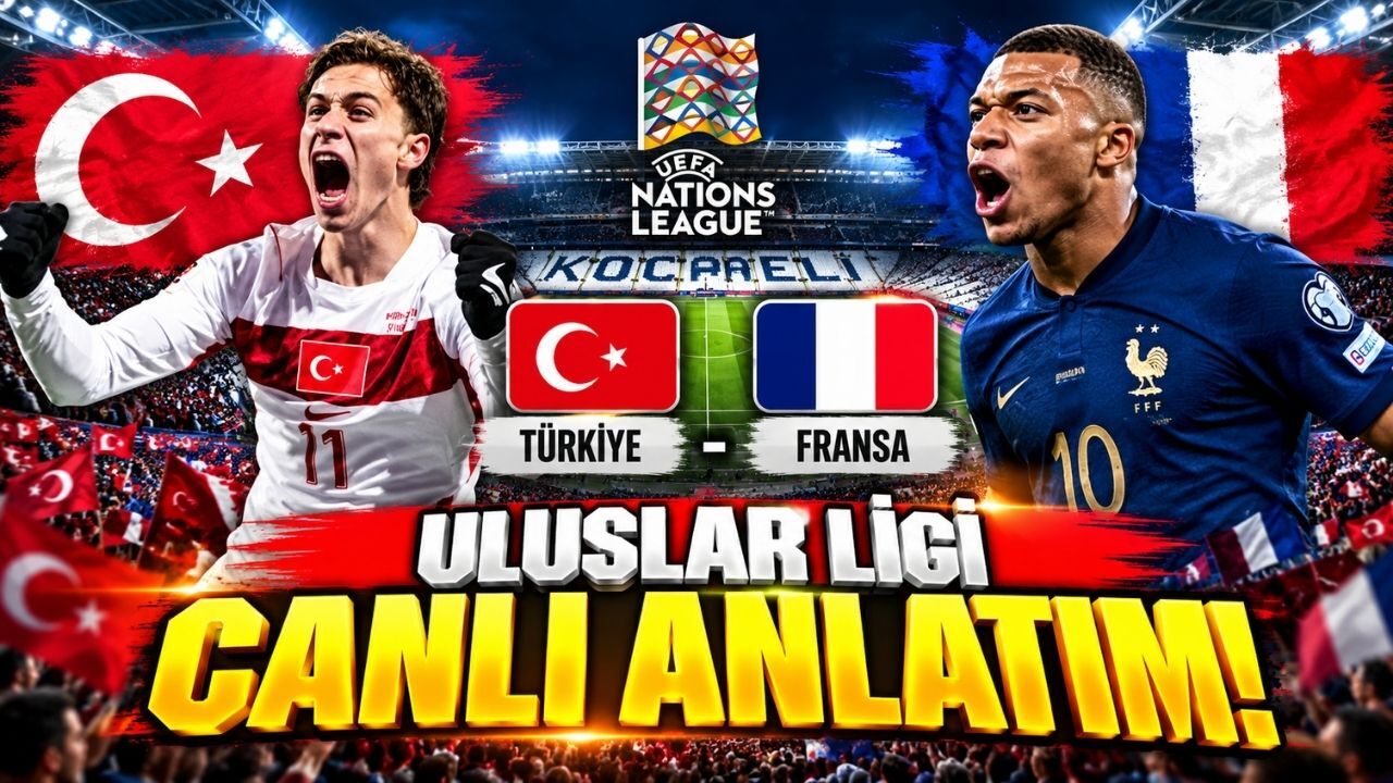 Türkiye - Fransa Uluslar Ligi CANLI ANLATIM!