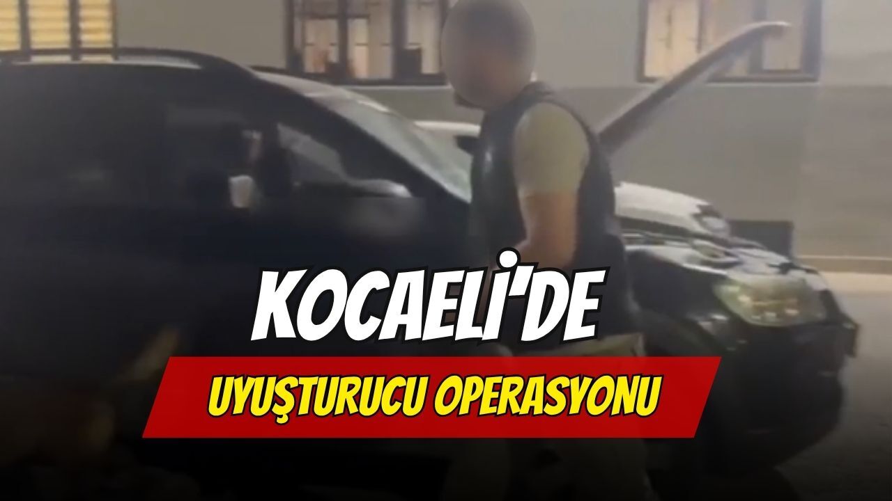 Kocaeli’de Uyuşturucu Operasyonu