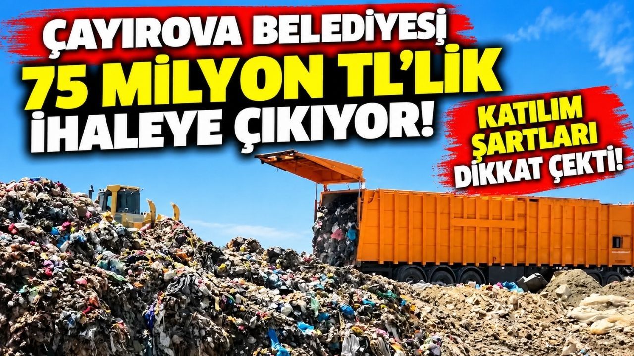 Çayırova Belediyesi 75 milyon TL'lik ihaleye çıkıyor! Katılım şartları dikkat çekti