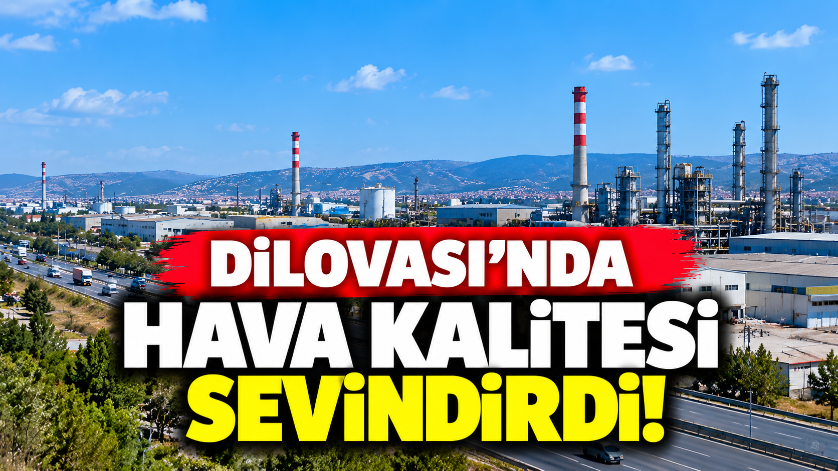 Dilovası’nda hava kalitesi sevindirdi! Ölçüm sonuçları iyi çıktı