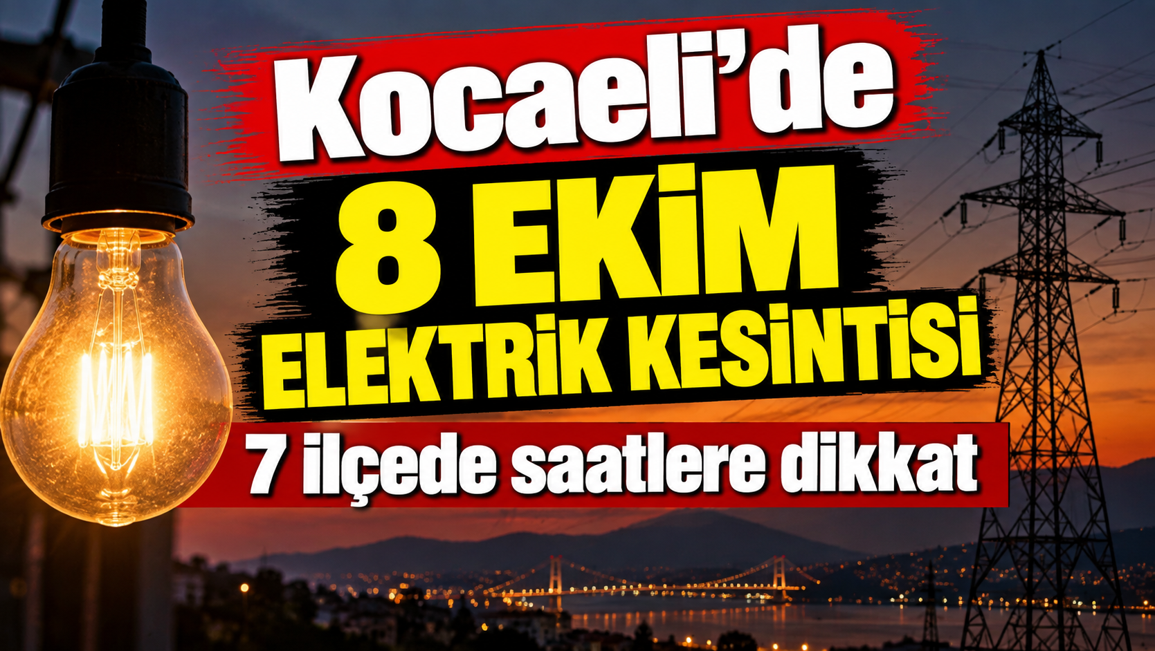 Kocaeli’de 8 Ekim elektrik kesintisi: 7 ilçede saatlere dikkat
