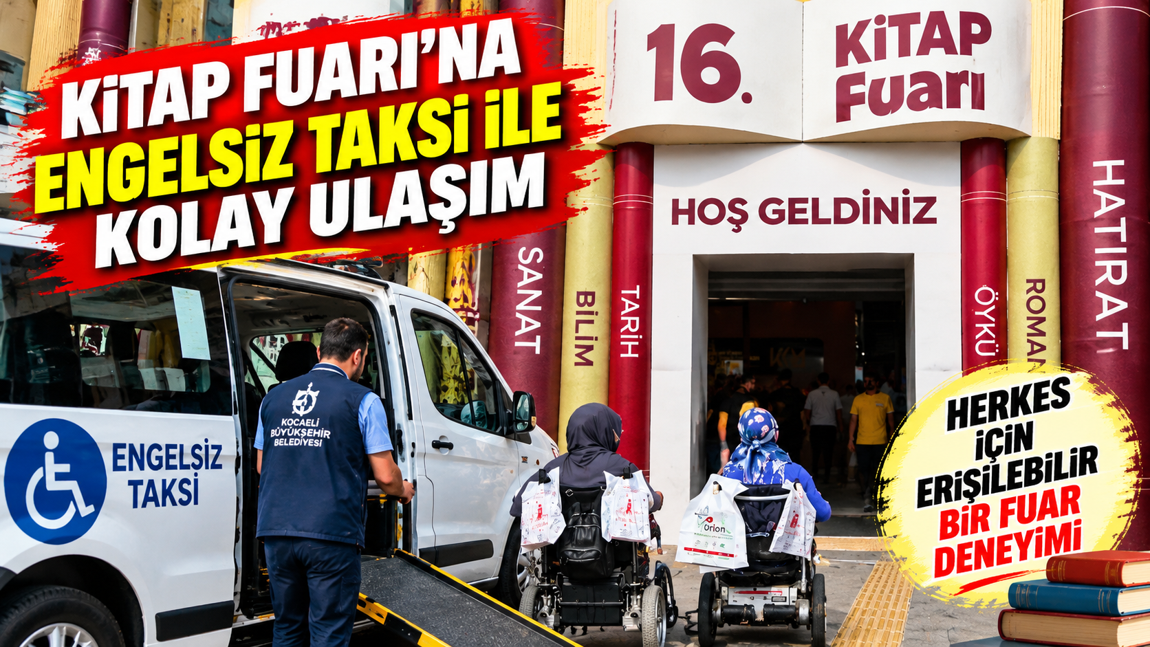 Kocaeli Kitap Fuarı’na Engelsiz Taksi ile geldiler! Kitaplarla dolu unutulmaz bir gün