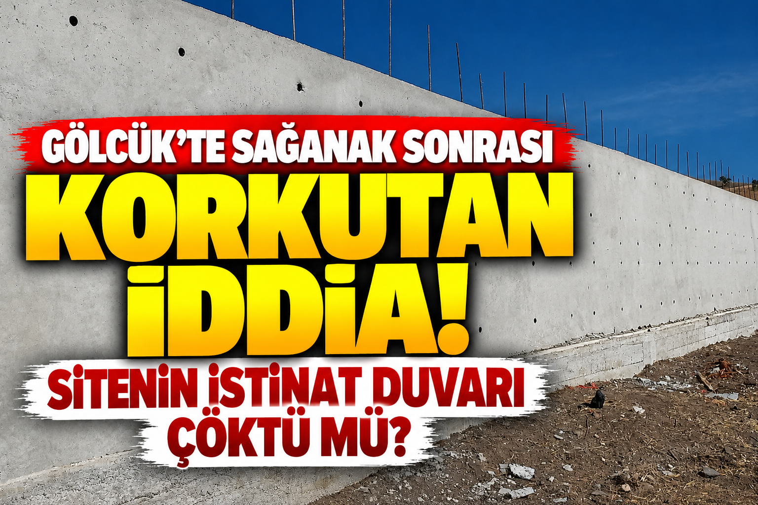 Gölcük'te sağanak sonrası korkutan iddia! Sitenin istinat duvarı çöktü mü?