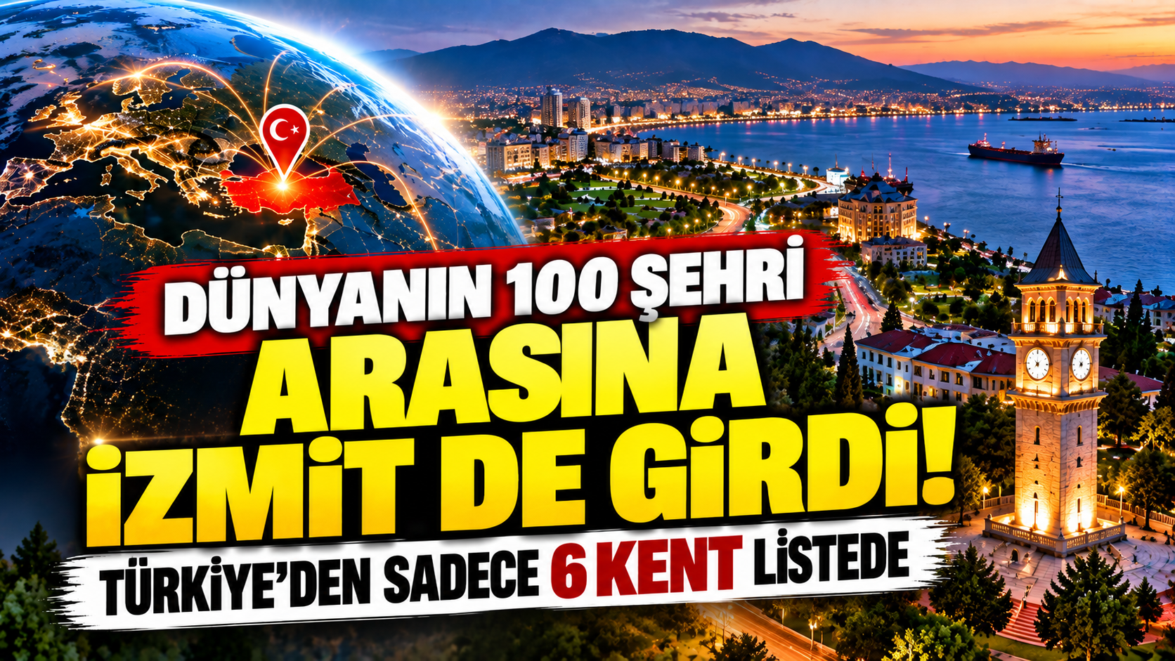 Dünyanın 1000 şehri arasına İzmit de girdi! Türkiye’den sadece 6 kent listede