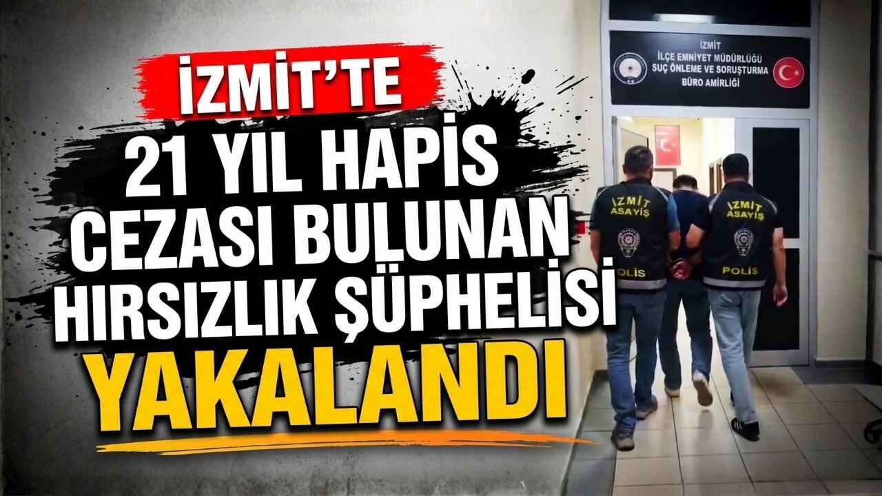 Izmit Hirsizlik Suphelisi Yakalandi Hapis Cezasi