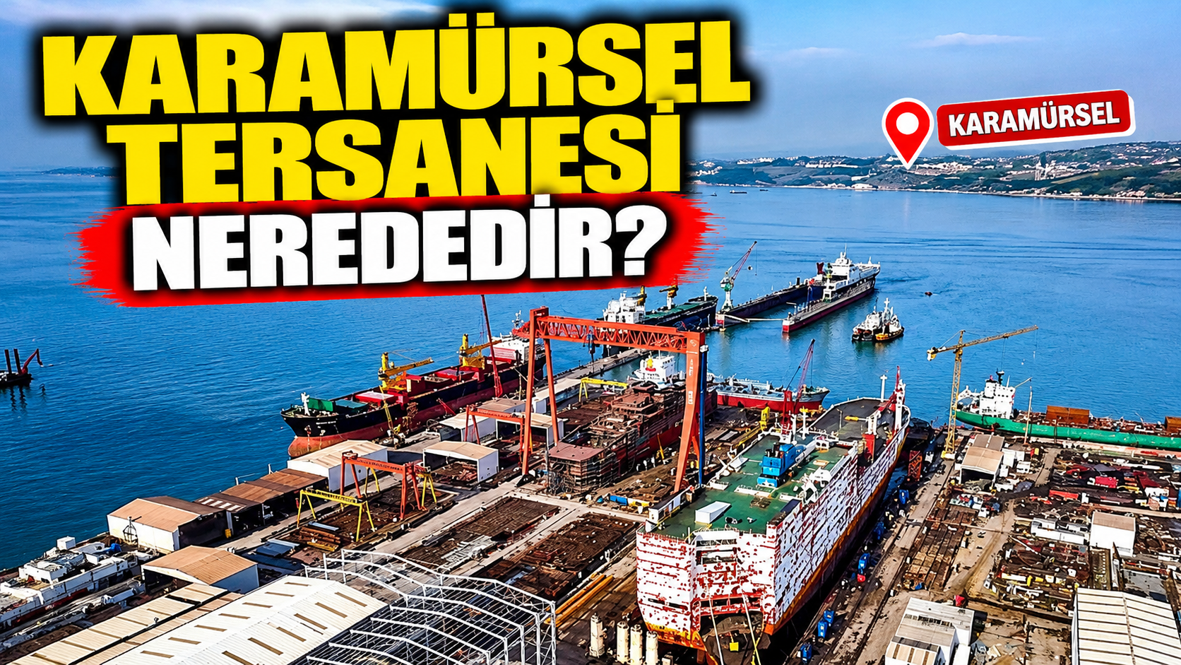Karamürsel tersanesi nerededir?