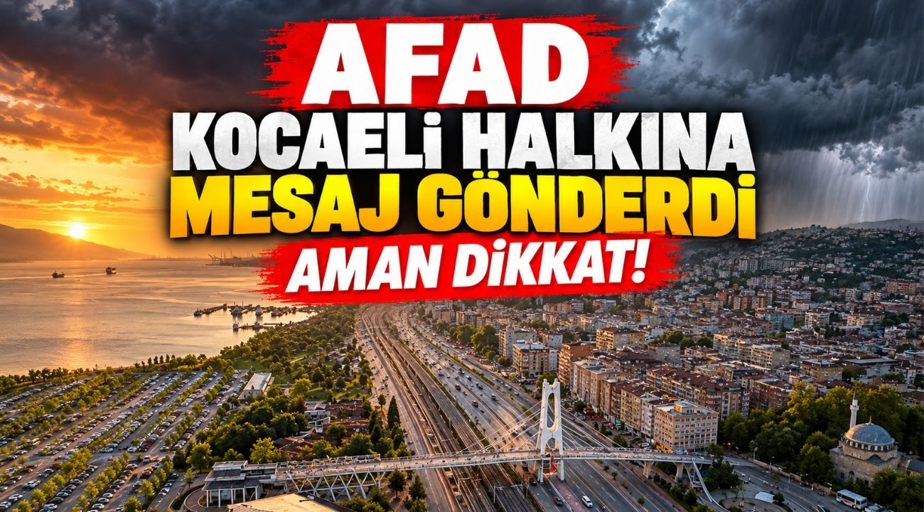 AFAD Kocaeli Halkına Mesaj Gönderdi: Aman Dikkat! Yarın Şiddetli Yağış Bekleniyor