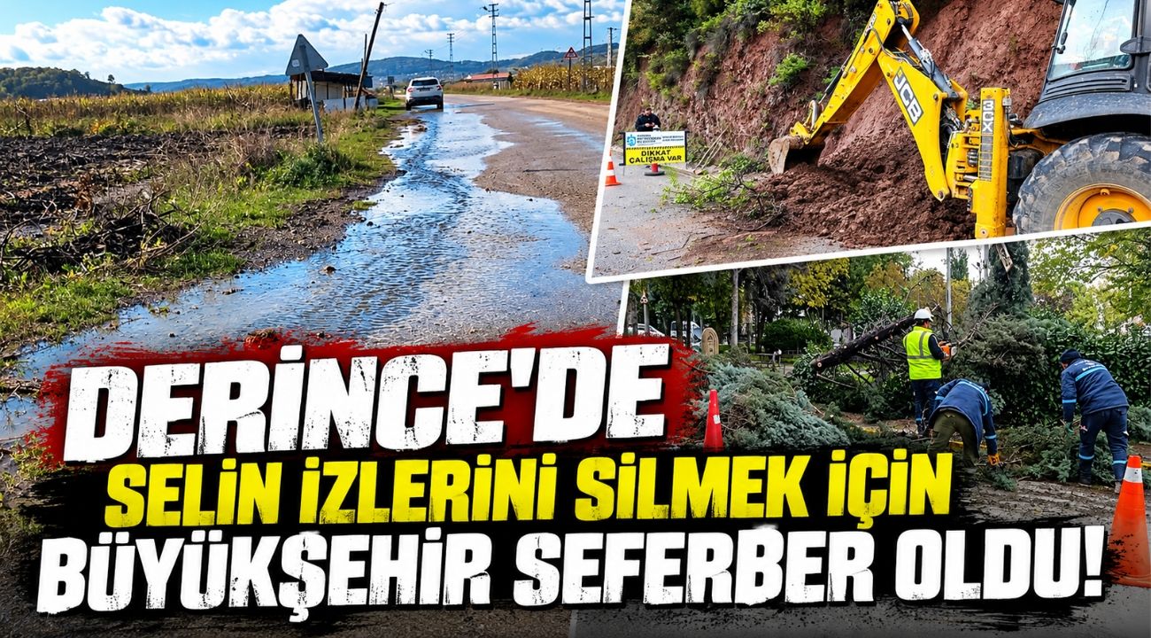 Derince’de Selin İzlerini Silmek İçin Büyükşehir Seferber Oldu