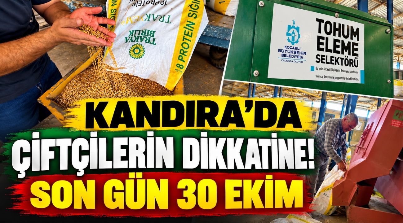 Kandıra’da Çiftçilerin Dikkatine! Son Gün 30 Ekim