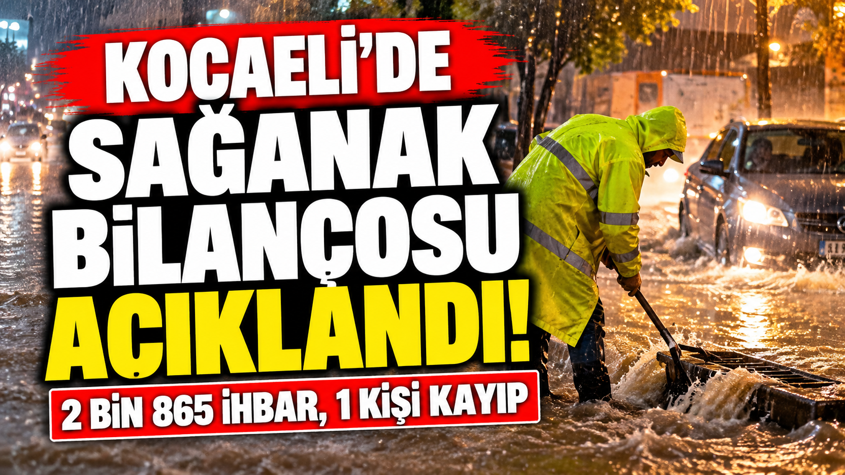 Kocaeli'de sağanak bilançosu açıklandı! 2 bin 865 ihbar