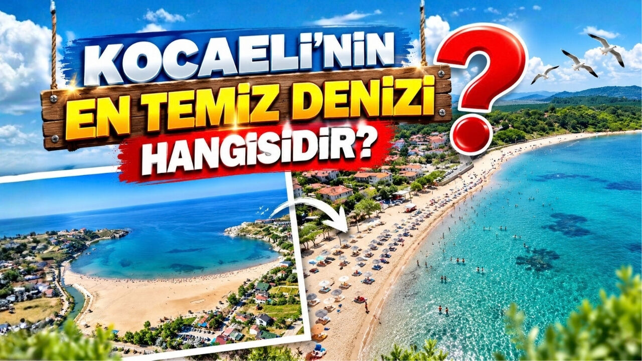 Kocaeli'nin En Temiz Denizi Hangisidir?