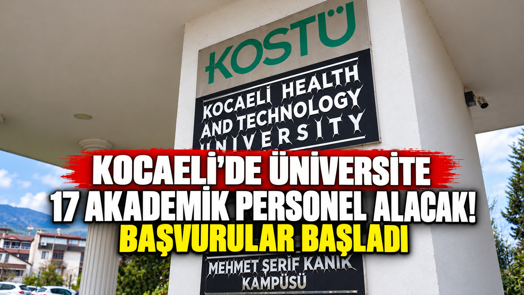 Kocaeli'de üniversite 17 akademik personel alacak! Başvurular başladı